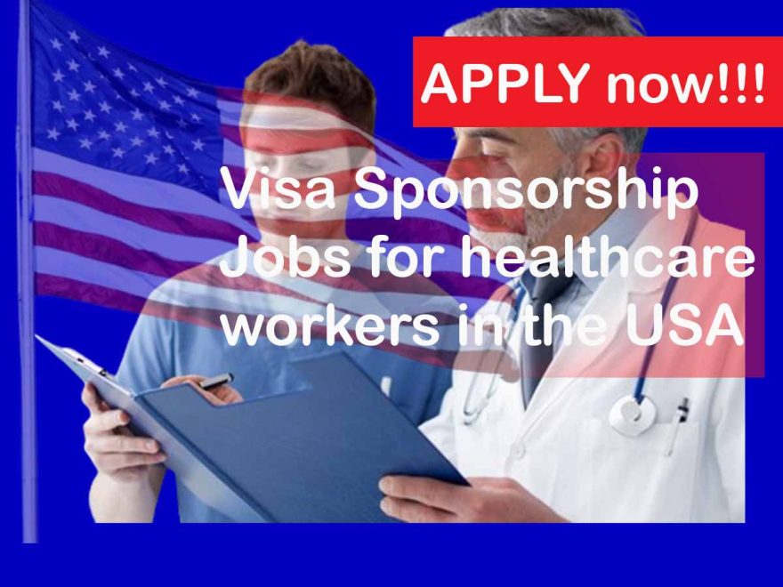 Visa Sponsorship Jobs for Healthcare Workers in the USA